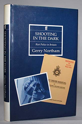 

general-books/general/shooting-in-the-dark-riot-police-in-britain--9780571150908