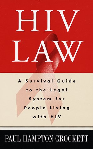 

special-offer/special-offer/hiv-law-a-survival-guide-to-the-legal-system-for-people-living-with-hiv--9780609800232
