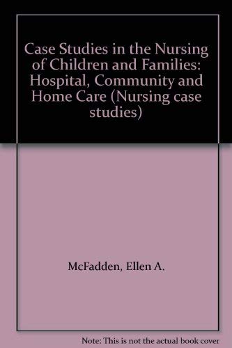 

general-books/general/case-studies-in-the-nursing-of-children-and-families--9780683058666