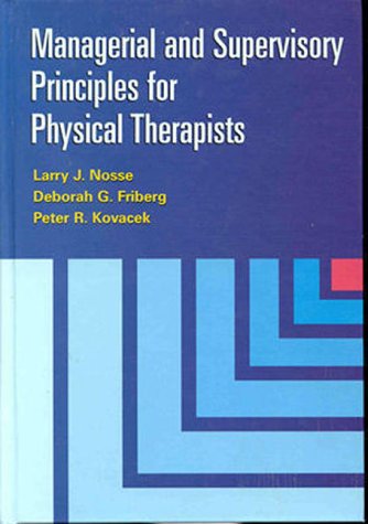 

general-books/general/managerial-and-supervisory-principles-for-physical-therapists--9780683302547