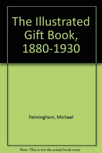 

technical/film,-media-and-performing-arts/the-illustrated-gift-book-1880-1930-with-a-checklist-of-2500-titles--9780704506275