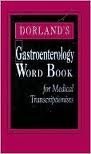 

special-offer/special-offer/dorlands-gastroenterology-word-book-for-medical-transciptionists--9780721693897