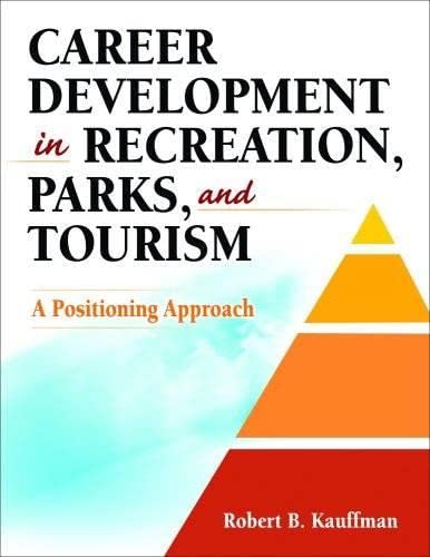 

general-books/sports-and-recreation/career-development-in-recreation-parks-and-tourism-a-positioning-approach-9780736076333