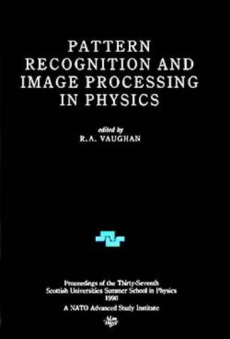 

special-offer/special-offer/pattern-recognition-and-image-processing-in-physics-scottish-universities-summer-school-in-physics-proceedings--9780750301213