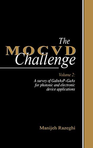 

technical/physics/the-mocvd-challenge-a-survey-of-gaas-and-related-compounds-and-gainp-for-photonic-and-electronics-applications-v-2-9780750303095