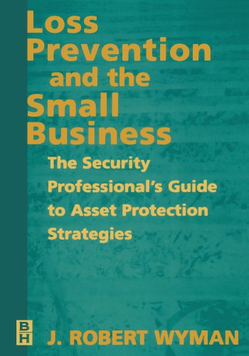 

technical/management/loss-prevention-and-the-small-business-the-security-professional-s-guide-t--9780750671620