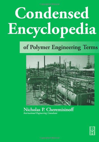 technical/chemistry/condensed-encyclopedia-of-polymer-engineering-terms--9780750672108