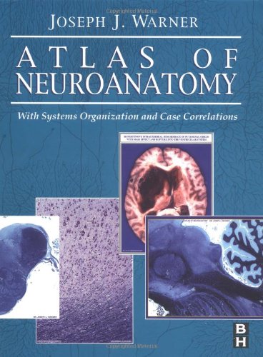 

general-books/general/atlas-of-neuroanatomy-with-systems-organization-and-case-correlations--9780750672504