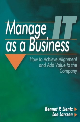 

technical/management/manage-it-as-a-business-how-to-achieve-alignment-and-add-value-to-the-com--9780750678254