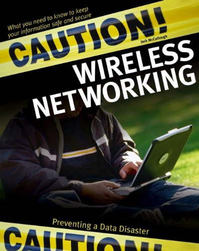 

technical/electronic-engineering/caution-wireless-networking-preventing-a-data-disaster--9780764572135
