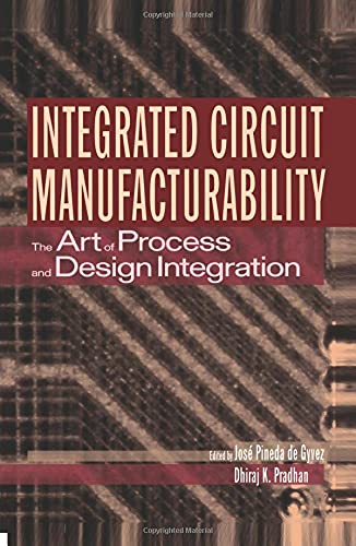 

technical/technology-and-engineering/integrated-circuit-manufacturability-the-art-of-process-and-design-integra--9780780334472