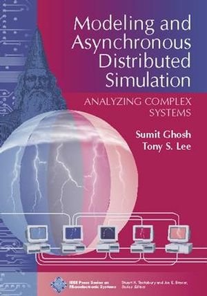 

technical/computer-science/modeling-and-asynchronous-distributed-simulation-analyzing-complex-systems--9780780353985