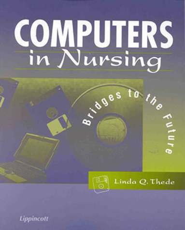 

nursing/nursing/computers-in-nursing-bridges-to-the-future-9780781715577