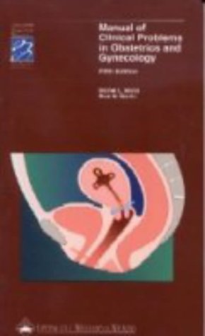 

general-books/general/manual-of-clinical-problems-in-obstetrics-and-gynecology-5-ed--9780781722018