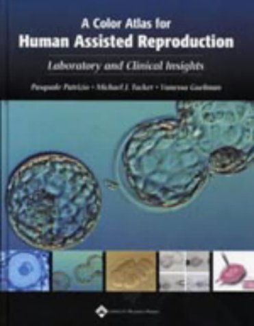 

surgical-sciences/obstetrics-and-gynecology/a-color-atlas-for-human-assisted-reproduction-lab-and-clinical-insights-9780781737692