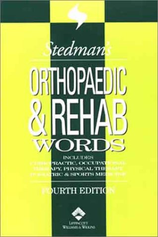 

general-books/general/-old-stedman-s-orthopaedic-and-rehabilitation-words--9780781738361