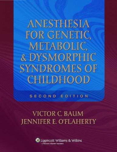 

general-books/general/anesthesia-for-genetics-metabolic-dysmorphic-syncromes-of-childhood-2-ed--9780781779388