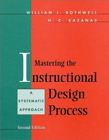 

technical/education/mastering-the-instructional-design-process-a-systematic-approach-9780787909482