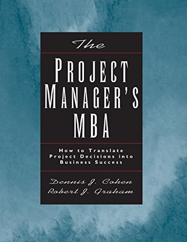 

general-books/general/the-project-managers-mba-how-to-translate-project-decisions-into-business--9780787952563
