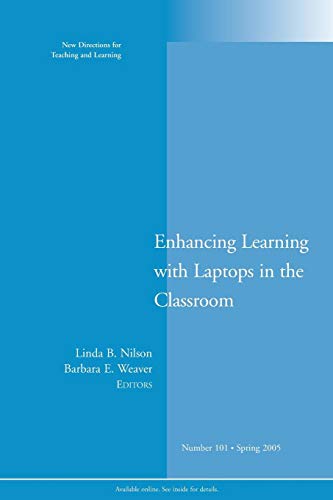 

technical/management/enhancing-learning-with-laptops-in-the-classroom-new-directions-for-teaching-and-learning-number-101-spring-2005-j-b-tl-single-issue-teaching-and--9780787980498