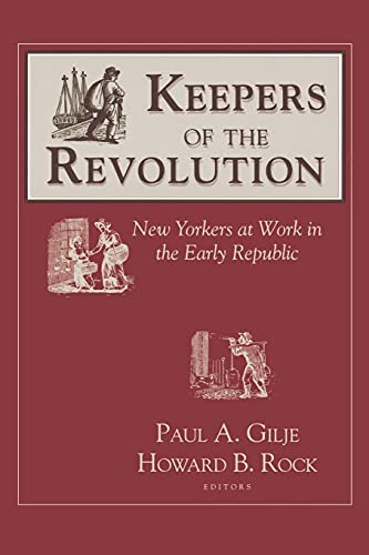 technical/english-language-and-linguistics/keepers-of-the-revolution-new-yorkers-at-work-in-the-early-republic-docu--9780801499593