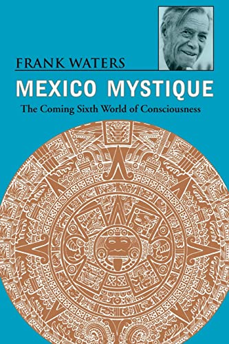 

technical/english-language-and-linguistics/mexico-mystique-coming-6th-world-of-consciousness--9780804009225