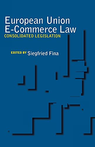 

general-books/law/european-union-e-commerce-law-consolidated-legislation--9780804760355