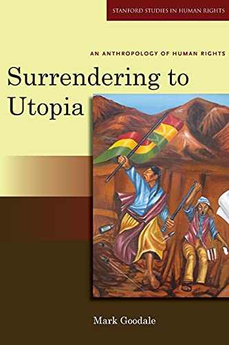 

technical//surrendering-to-utopia-an-anthropology-of-human-rights--9780804762137