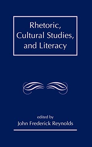 

technical/english-language-and-linguistics/rhetoric-cultural-studies-and-literacy-selected-papers-from-the-1994-conference-of-the-rhetoric-society-of-america--9780805816082