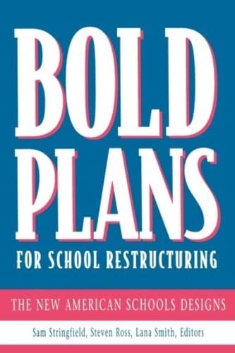

technical/education/bold-plans-for-school-restructuring-the-new-american-schools-designs--9780805823417