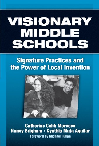 

technical/education/visionary-middle-schools-signature-practices-and-the-power-of-local-invention--9780807746646