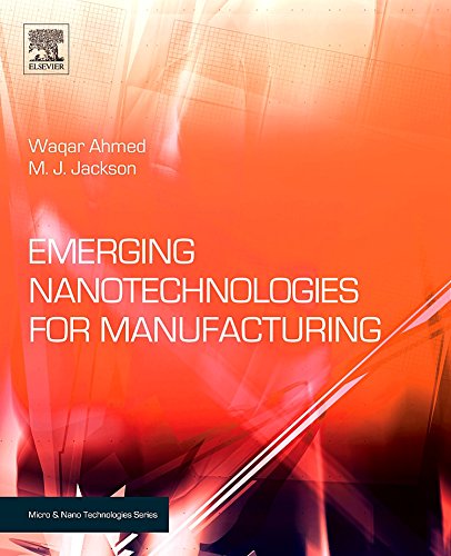 

technical/electronic-engineering/emerging-nanotechnologies-for-manufacturing-9780815515838