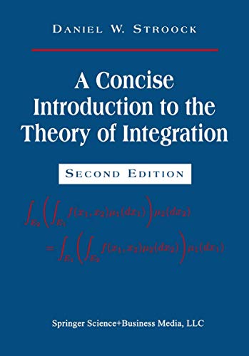

technical/mathematics/a-concise-introduction-to-the-theory-of-integration--9780817637590
