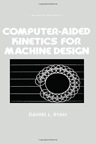 

technical/mechanical-engineering/computer-aided-kinetics-for-machine-design--9780824714215
