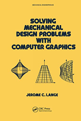 

technical/mechanical-engineering/solving-mechanical-design-problems-with-computer-graphics--9780824774790