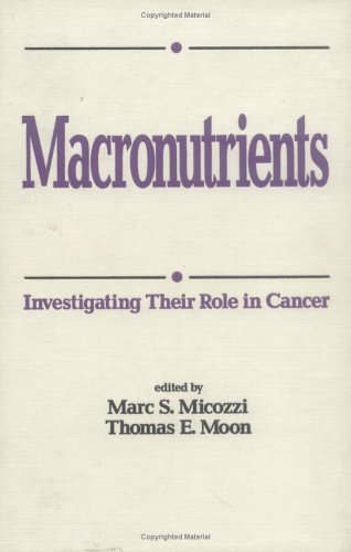 

general-books/general/macronutrients-investigating-their-role-in-cancer--9780824785932