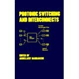 

technical/physics/photonic-switching-and-interconnects-9780824789312