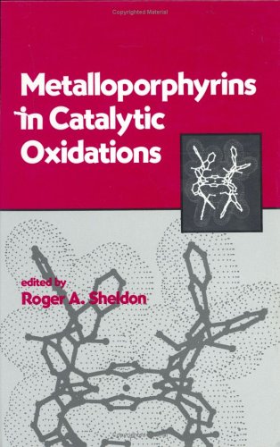 

technical/chemistry/metalloporphyrins-in-catalytic-oxidations--9780824792282