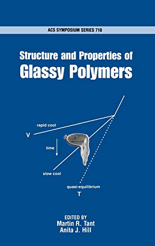 

technical/chemistry/acs-symposium-series-710--structure-and-properties-of-glassy-polymers--9780841235885