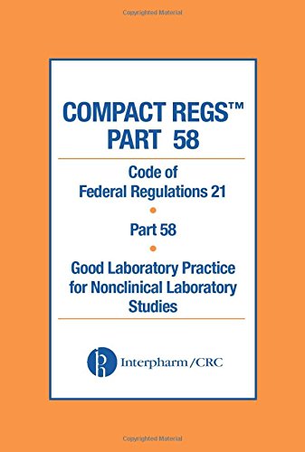 

general-books/general/compact-regs-part-58-cfr-21-part-58-good-laboratory-practice-for-non-clin--9780849321894