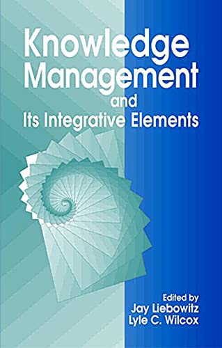 

technical/computer-science/knowledge-management-and-its-integrative-elements--9780849331169