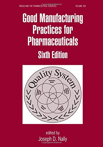 

exclusive-publishers/taylor-and-francis/good-manufacturing-practices-for-pharmaceuticals-6e-pub-price-125-00-9780849339721