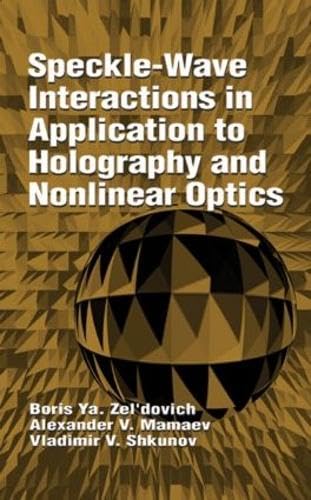 

technical/physics/speckle-wave-interactions-in-apllication-to-holography-and-nonlinear-optic--9780849344794