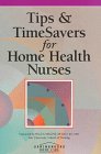 

general-books/general/tips-time-savers-for-home-health-nurses--9780874349177
