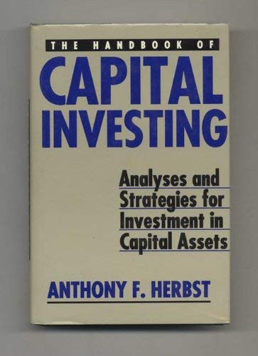 

technical/management/the-handbook-of-capital-investing-analysis-and-strategies-for-investment-in-capital-assets--9780887304491