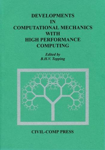 

technical/mechanical-engineering/developments-in-computational-mechanics-with-high-performance-computing--9780948749599
