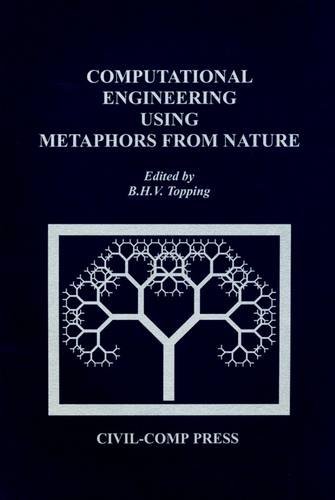 

technical/mechanical-engineering/computational-engineering-using-metaphors-from-nature--9780948749667