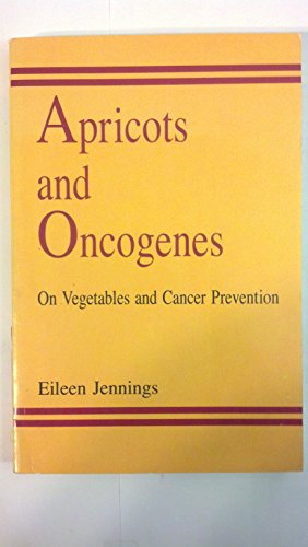 

general-books/general/apricots-and-oncogenes-on-vegetables-and-cancer-prevention--9780963589033
