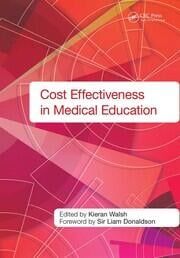 

exclusive-publishers/taylor-and-francis/cost-effectiveness-in-medical-education-9781846194108