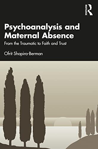 

general-books/general/psychoanalysis-and-maternal-absence-9781032066479